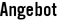 Angebot